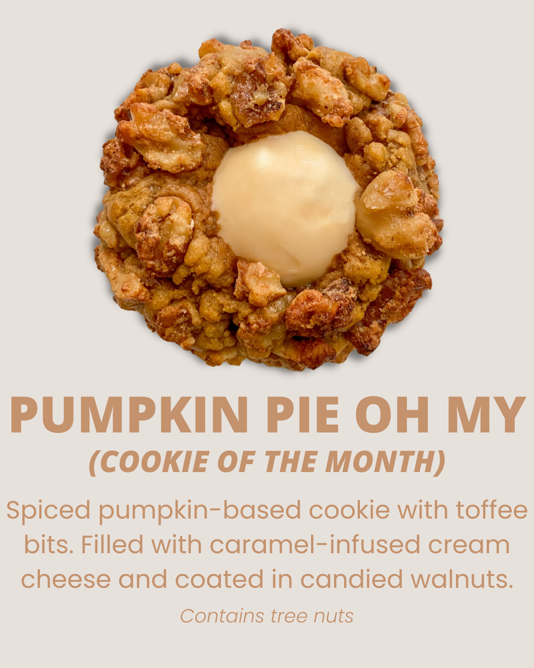 Pumpkin Pie Oh My (Cookie of the Month)